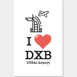 I love/like DXB Dubai airport Posters and Art